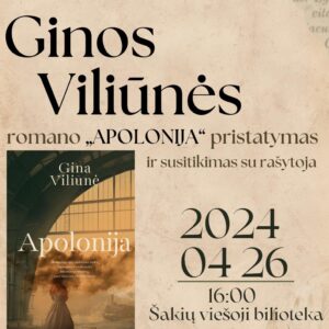Ginos Viliūnės romano „Apolonija“ pristatymas ir susitikimas su rašytoja