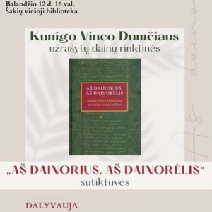 Kunigo Vinco Dumčiaus užrašytų dainų rinktinės „Aš dainorius, aš dainorėlis“ sutiktuvės