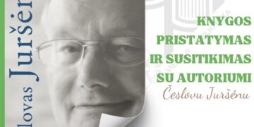 Knygos pristatymas ir susitikimas su Česlovu Juršenu