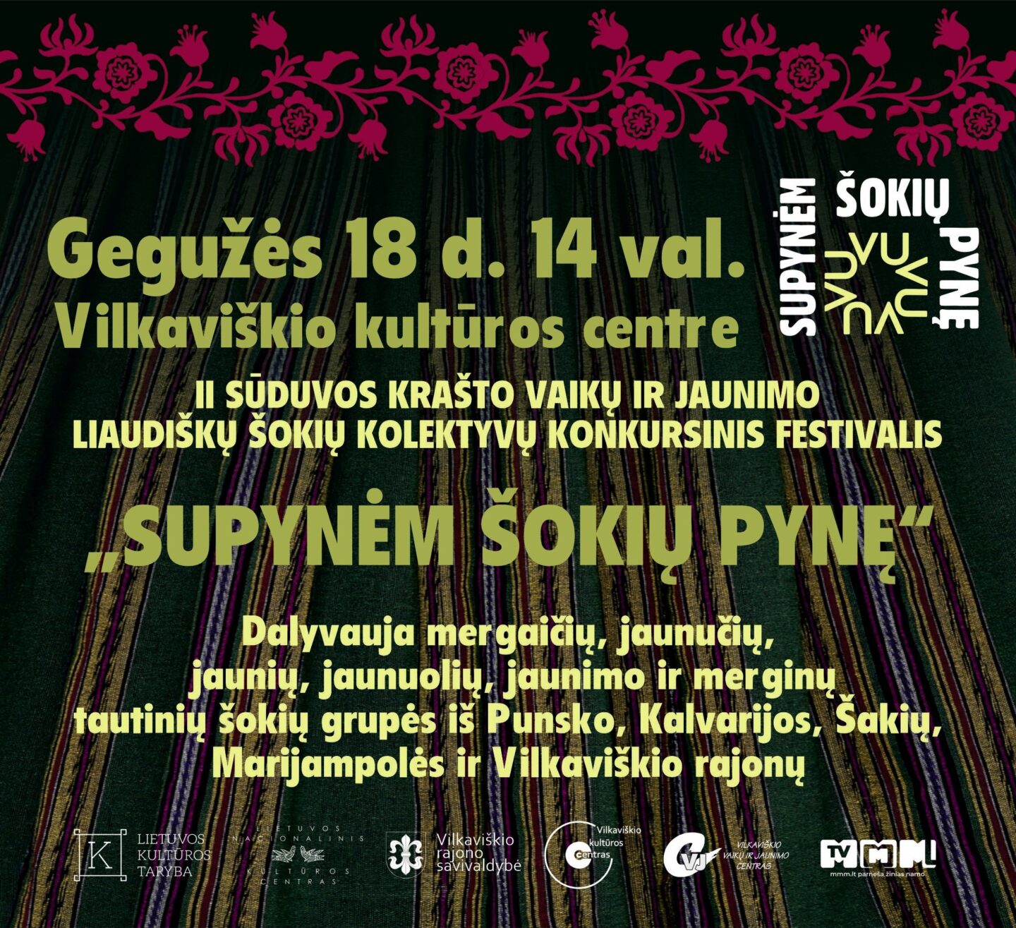 II Sūduvos krašto vaikų ir jaunimo liaudiškų šokių kolektyvų konkursinis festivalis „Supynėm šokių pynę“