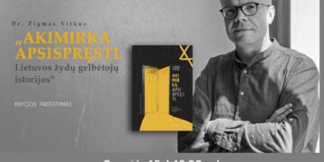 Knygos „Akimirka apsispręsti. Lietuvos žydų genocido istorijos“ pristatymas