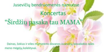 Koncertas „Širdžių pasaka, Tau, Mama“
