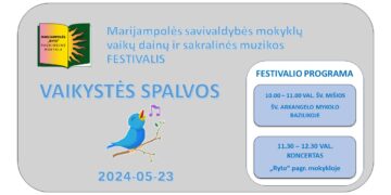 Marijampolės savivaldybės mokyklų jaunučių ir jaunių vaikų dainų ir sakralinės muzikos festivalis „Vaikystės spalvos 2024“