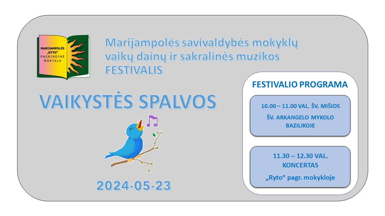 Marijampolės savivaldybės mokyklų jaunučių ir jaunių vaikų dainų ir sakralinės muzikos festivalis „Vaikystės spalvos 2024“