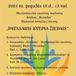 Marijampolės tautinių mažumų klubo „Mozaika“ šventė „Pavasaris kvepia žiedais“