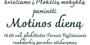 PLOKŠTIETĖS TERESĖS RAČIŪNIENĖS RANKDARBIŲ PARODOS ATIDARYMAS. ŠVENTINĖ ARBATA MAMOMS