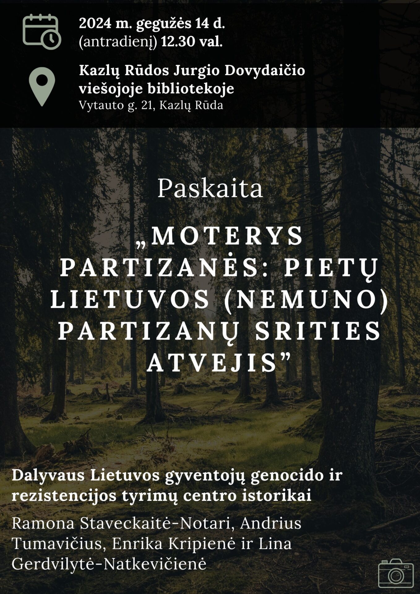 Paskaita „Moterys partizanės - Pietų Lietuvos (Nemuno) partizanų srities atvejis“