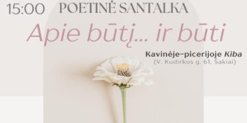 Poetinė santalka „Ape būtį...ir būti“