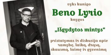 Beno Lyrio knygos „Išgydytos mintys“ pristatymas