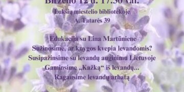 EDUKACIJA „PASIKLYDUSI LEVANDŲ PIEVOJE...“ SU LINA MARTŪNIENE