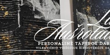 Linos Aušrotaitės personalinė tapybos darbų paroda