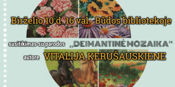 Susitikimas su parodos „Deimantinė mozaika“ autore Vitalija Kerušauskiene