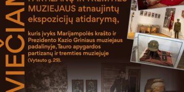 Marijampoliečiai kviečiami į Tauro apygardos partizanų ir tremties muziejaus atnaujintų ekspozicijų atidarymą