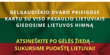 LIETUVOS VALSTYBĖS IR TAUTIŠKOS GIESMĖS DIENOS MINĖJIMAS Gelgaudiškyje