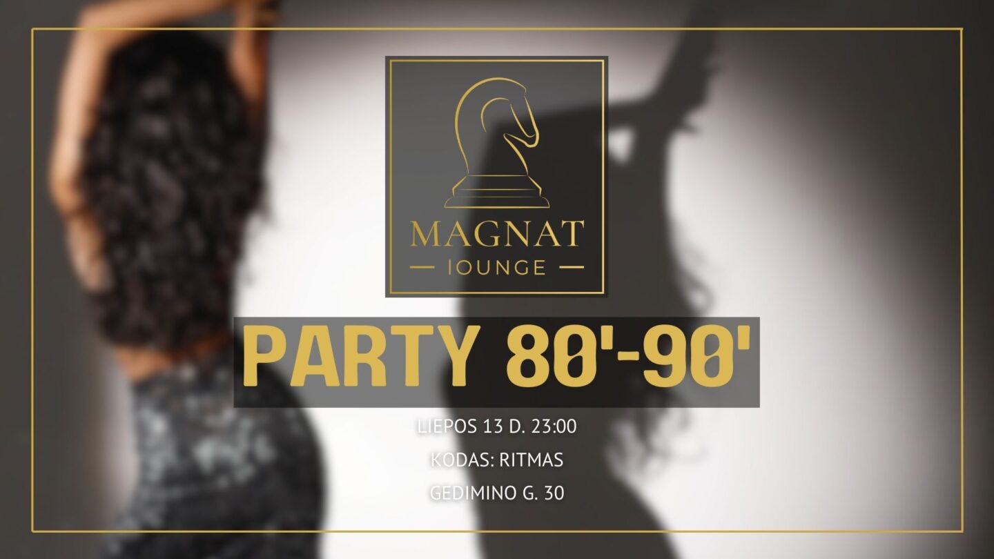 Magnat Party '80-'90