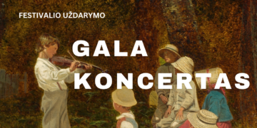 Festivalio „Kultūros dienos” GALA KONCERTAS