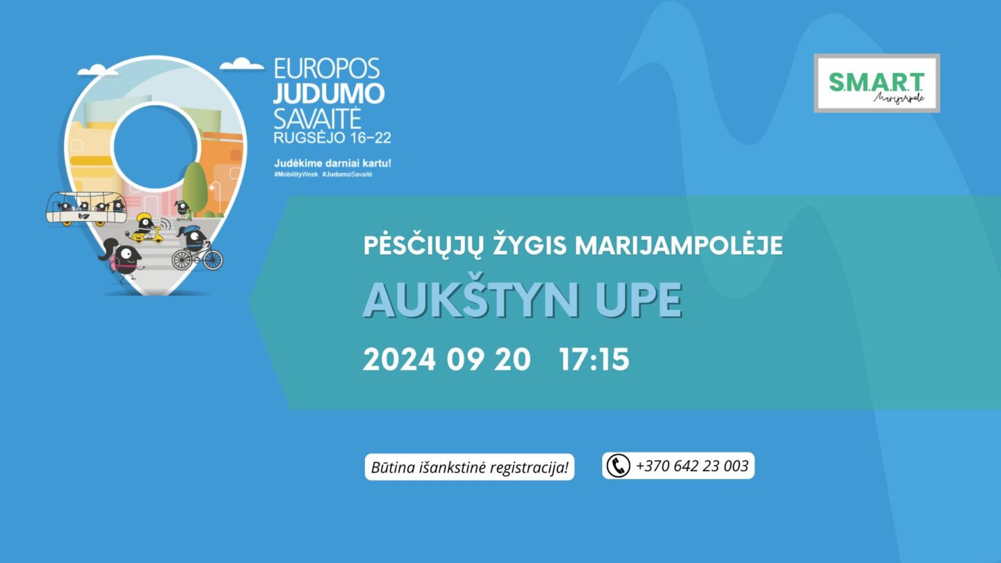 Pėsčiųjų žygis „Aukštyn upe”