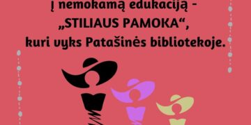 Edukacija „Stiliaus pamoka“ su edukatore Lina Račiūniene