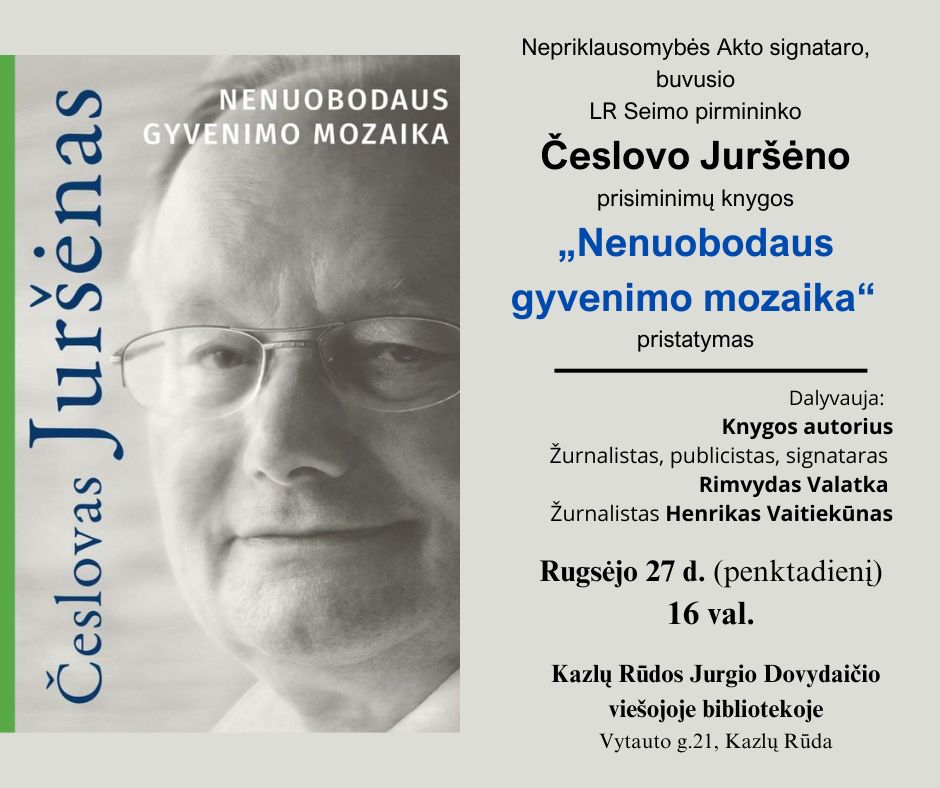 Česlovo Juršėno knygos „Nenuobodaus gyvenimo mozaikos“ pristatymas