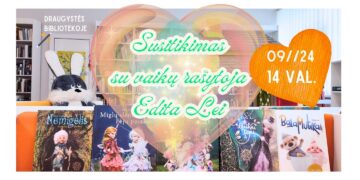 Susitikimas su vaikų rašytoja Edita Lei – knygų ir kūrybos pristatymas