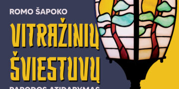 Romo Šapoko VITRAŽINIŲ ŠVIESTUVŲ parodos atidarymas