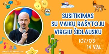 Susitikimas su vaikų rašytoju Virgiu Šidlausku: literatūrinis-muzikinis pristatymas