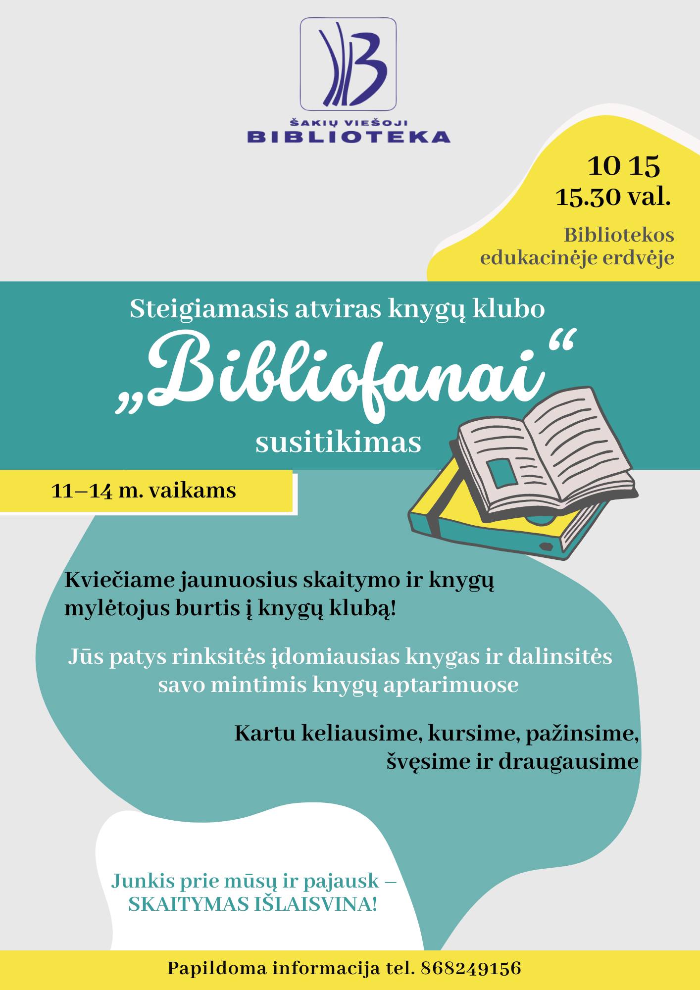 Steigiamasis atviras knygų klubo „Bibliofanai“ susitikimas