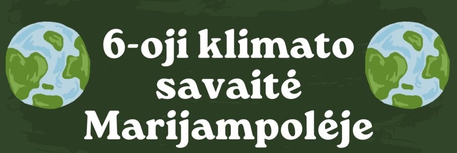 6-oji klimato savaitė Marijampolėje