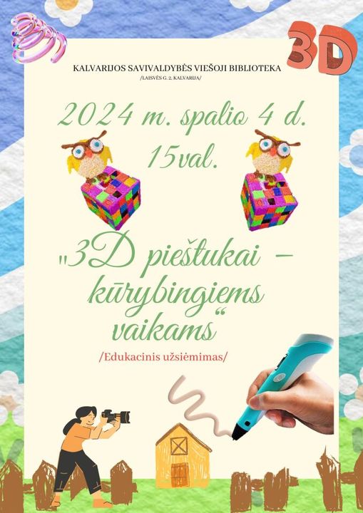 Edukacija vaikams „3D pieštukai - kūrybingiems vaikams“