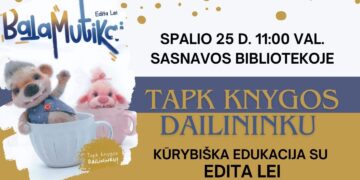 Edukacija „Tapk knygos dailininku“ su vaikų rašytoja, lėlininkė Edita Lei