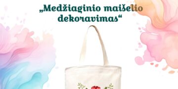 Edukacinis užsiėmimas „Medžiaginio maišelio dekoravimas“