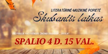 Literatūrinė-muzikinė popietė „Skubantis laikas“, skirta Tarptautinei pagyvenusių žmonių dienai paminėti