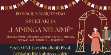 Plokščių mėgėjų teatro spektaklis „Laiminga Nelaimė“