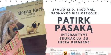 Šeimadienis „paTirk pasaką“ su Ineta Dirmiene, edukacijų studijos „paTirk“ įkūrėja