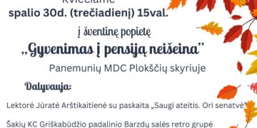 Šventinė popietė „Gyvenimas į pensiją neišeina“