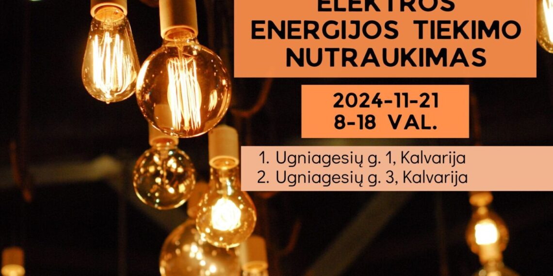 Kalvarijoje laikinai nebus tiekiama elektros energija