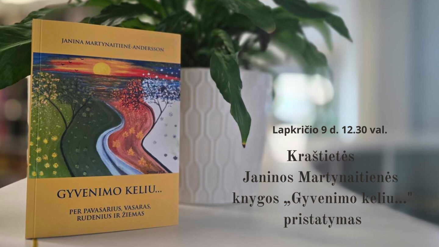 Janinos Martynaitienės knygos „Gyvenimo keliu..." pristatymas