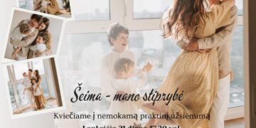 Praktinis užsiėmimas „Šeima - mano stiprybė“