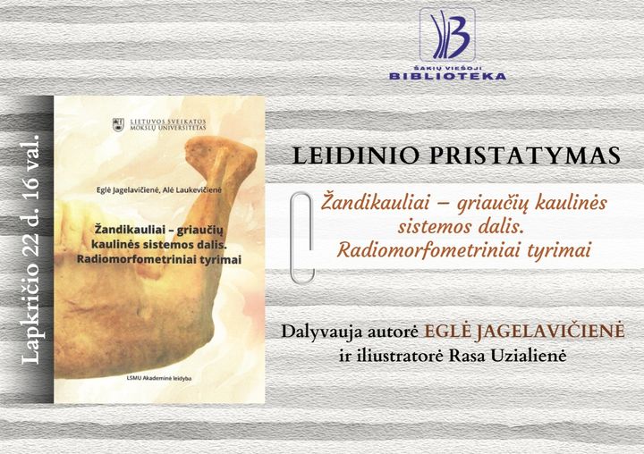 Leidinio „Žandikauliai – griaučių kaulinės sistemos dalis. Radiomorfometriniai tyrimai“ pristatymas