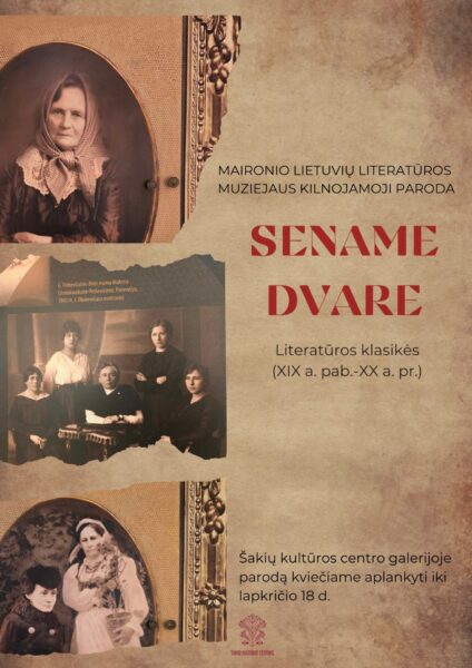 Maironio lietuvių literatūros muziejaus kilnojamoji paroda „Sename dvare“