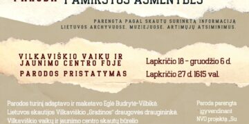 Paroda „Vilkaviškio skautai tarpukariu - pamirštos asmenybės“