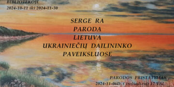 Serge Ra parodos „Lietuva ukrainiečių dailininko paveiksluose“ pristatymas