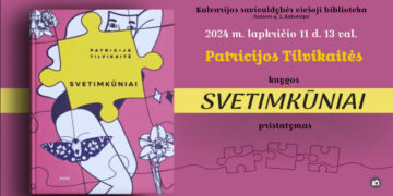 Patricijos Tilvikaitės knygos „Svetimkūniai” pristatymas