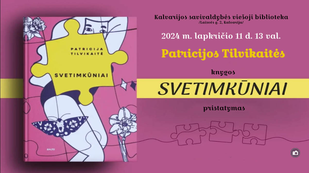 Patricijos Tilvikaitės knygos „Svetimkūniai” pristatymas