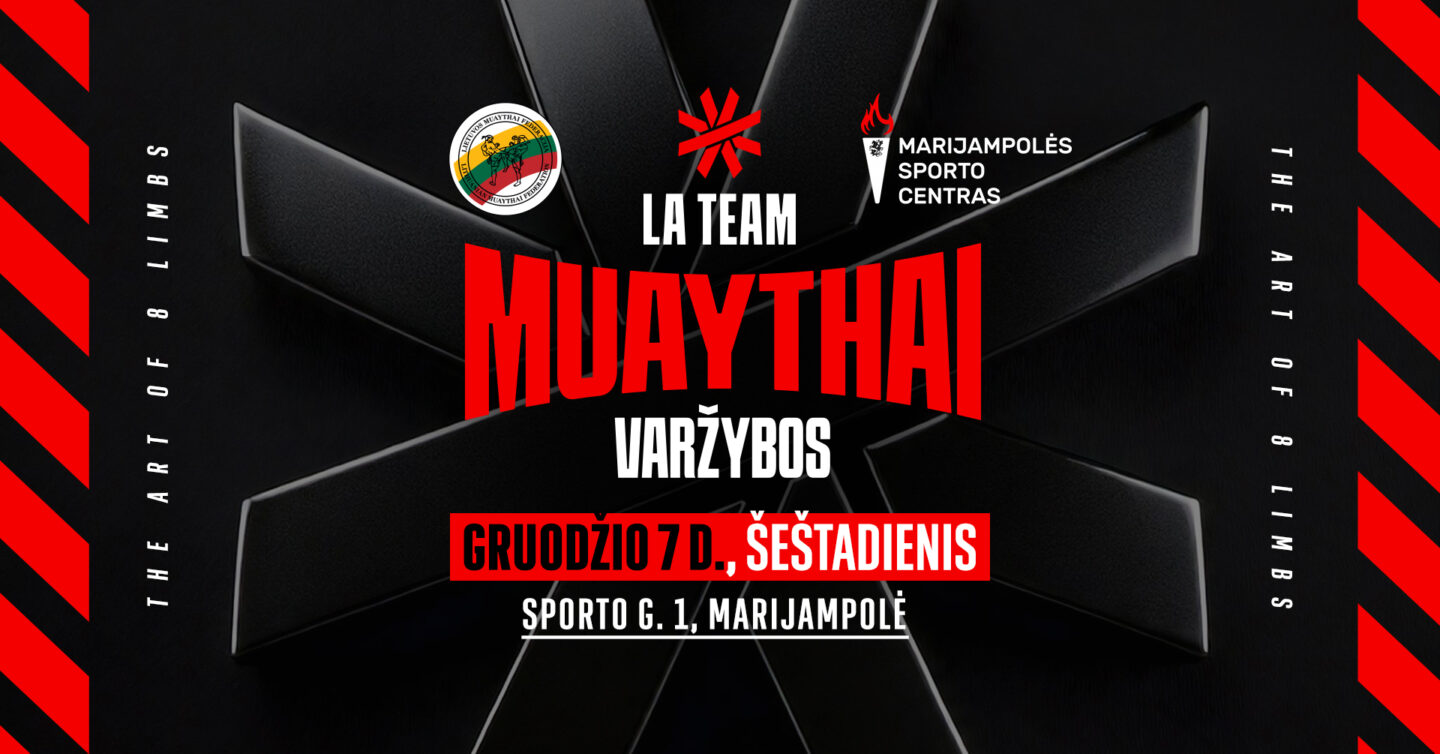 LA TEAM: MUAYTHAI VARŽYBOS