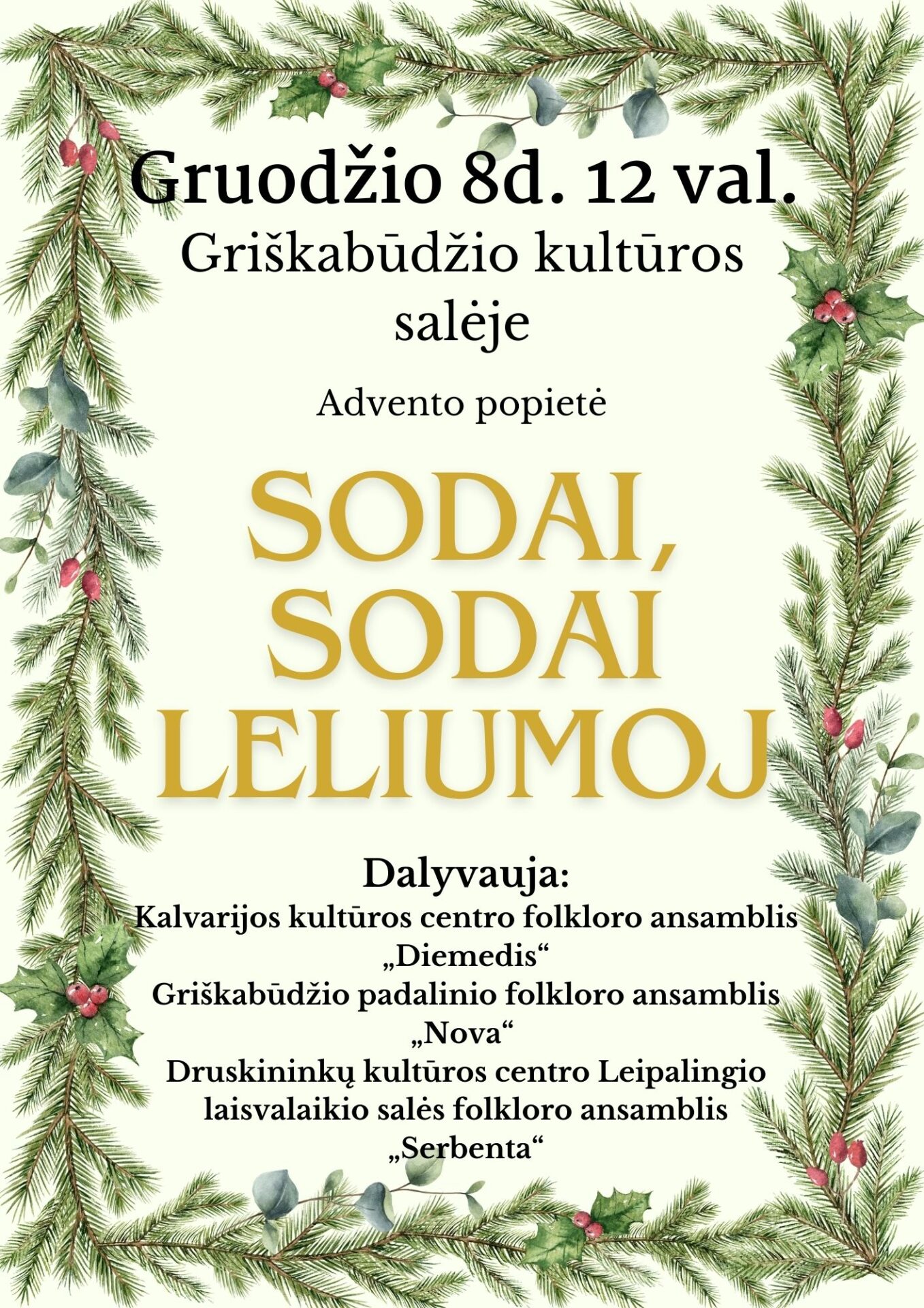 ADVENTINĖ POPIETĖ „SODAI, SODAI LELIUMOJ“