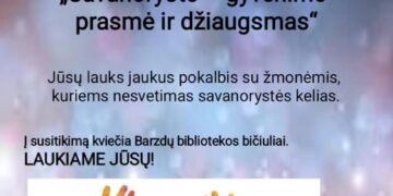 BIBLIOTEKOS BIČIULIŲ VAKARAS „SAVANORYSTĖ – GYVENIMO PRASMĖ IR DŽIAUGSMAS“