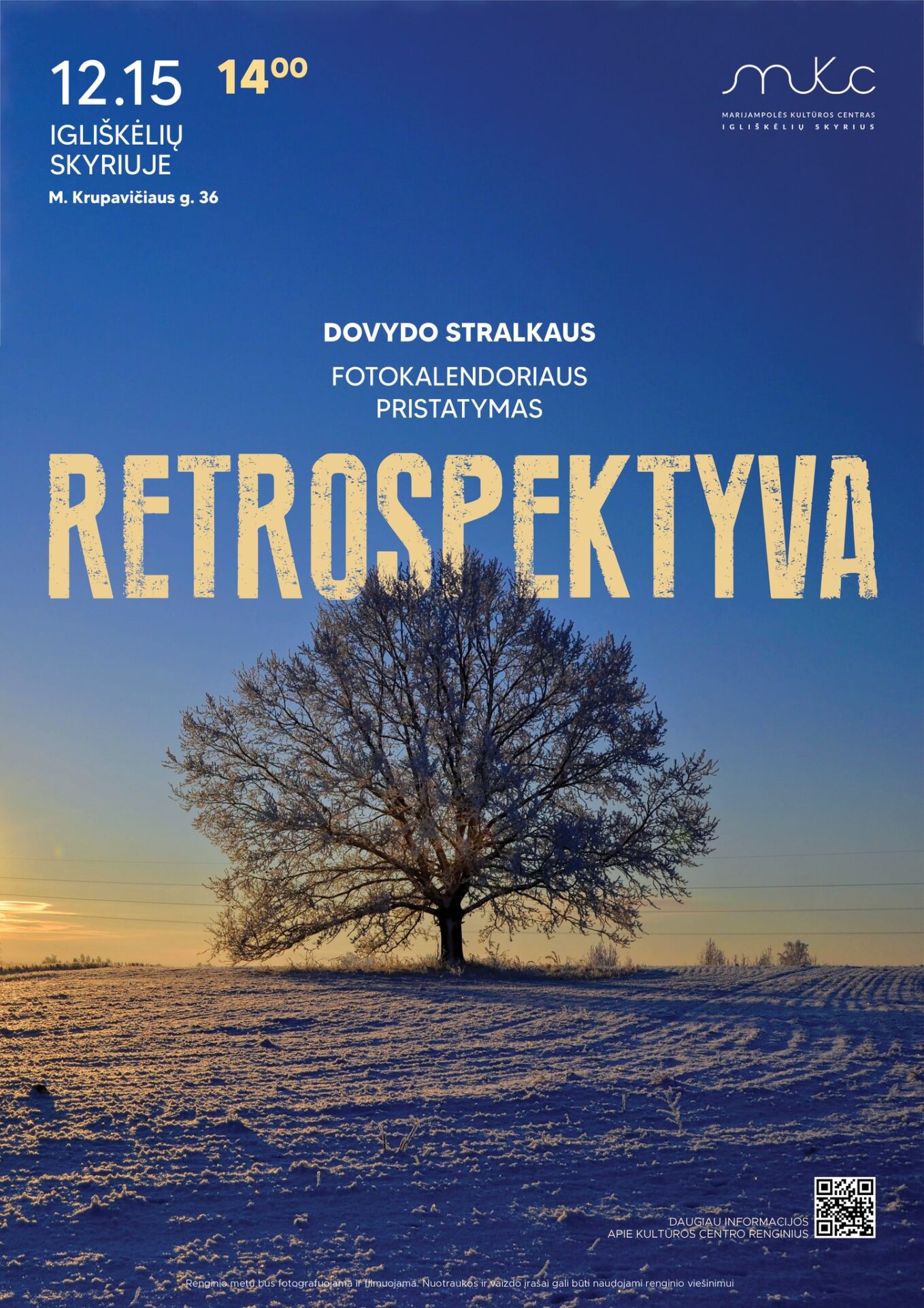 Laisvojo menininko Dovydo Stralkaus fotokalendoriaus „Retrospektyva“ pristatymas