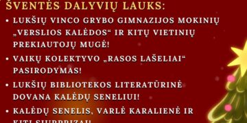 Lukšių Kalėdų eglės įžiebimo šventė „Įžiebkime Kalėdų stebuklą Lukšiuose“
