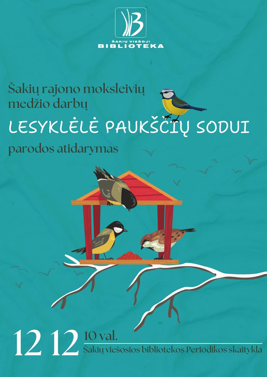 Moksleivių medžio darbų „Lesyklėlė paukščių sodui“ parodos atidarymas